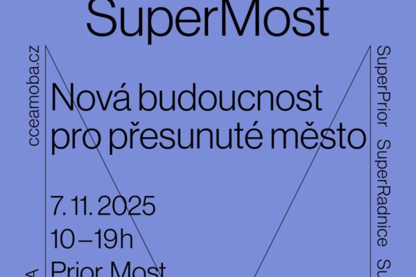 Konference SuperMost: budoucnost pro přesunuté město