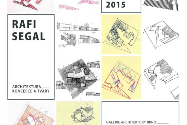 RAFI SEGAL: ARCHITEKTURA: KONCEPCE A TVARY