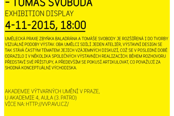 Zbyněk Baladrán - Tomáš Svoboda / EXHIBITION DISPLAY