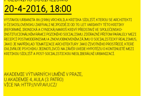 Maroš Krivý - Urbanita 86 a kritika sídlišť v době pozdního socialismu