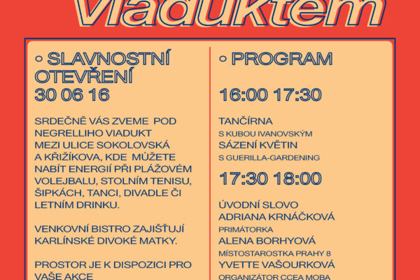 Léto pod Viaduktem Karlín 2016