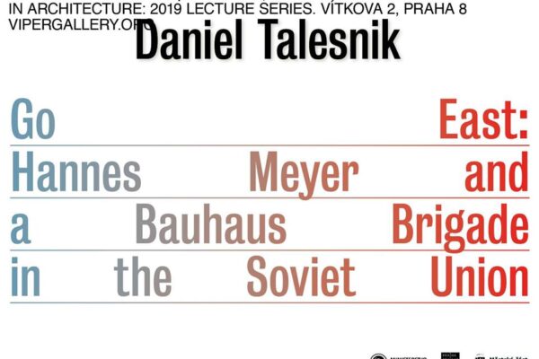 Go East: Hannes Meyer and a Bauhaus, Brigade in the Soviet Union