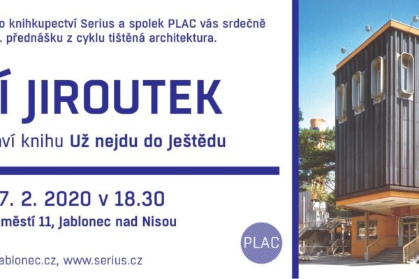 Tištěná architektura: Jiří Jiroutek